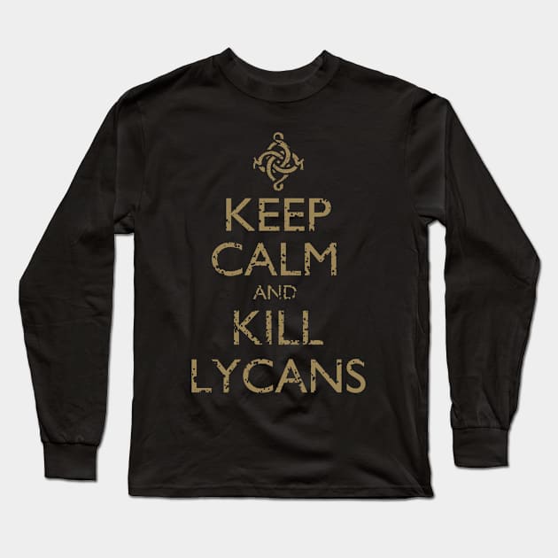 Keep Calm and Kill Lycans Long Sleeve T-Shirt by CuriousMC